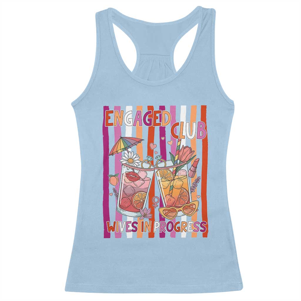 Engaged Club Wives In Progress Racerback Tank Top Lesbian Bachelorette Engagement Gift TS12 Light Blue Print Your Wear