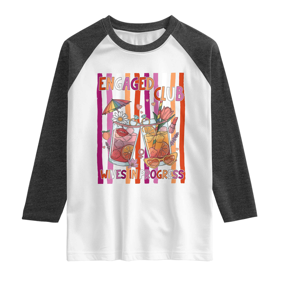 Engaged Club Wives In Progress Raglan Shirt Lesbian Bachelorette Engagement Gift TS12 White Heather Charcoal Print Your Wear