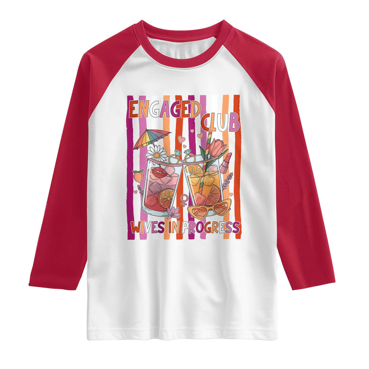 Engaged Club Wives In Progress Raglan Shirt Lesbian Bachelorette Engagement Gift TS12 White Red Print Your Wear