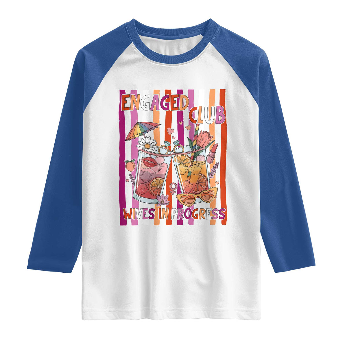 Engaged Club Wives In Progress Raglan Shirt Lesbian Bachelorette Engagement Gift TS12 White Royal Print Your Wear