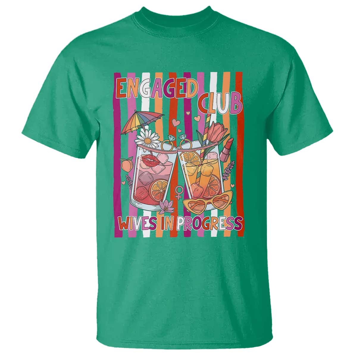 Engaged Club Wives In Progress T Shirt Lesbian Bachelorette Engagement Gift TS12 Irish Green Print Your Wear