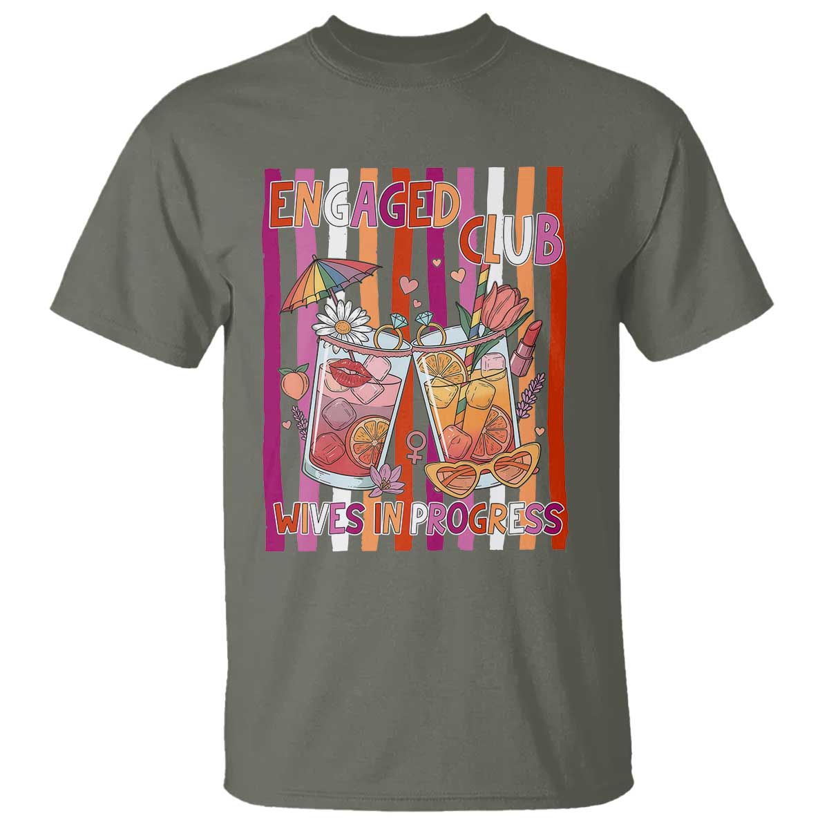 Engaged Club Wives In Progress T Shirt Lesbian Bachelorette Engagement Gift TS12 Military Green Print Your Wear
