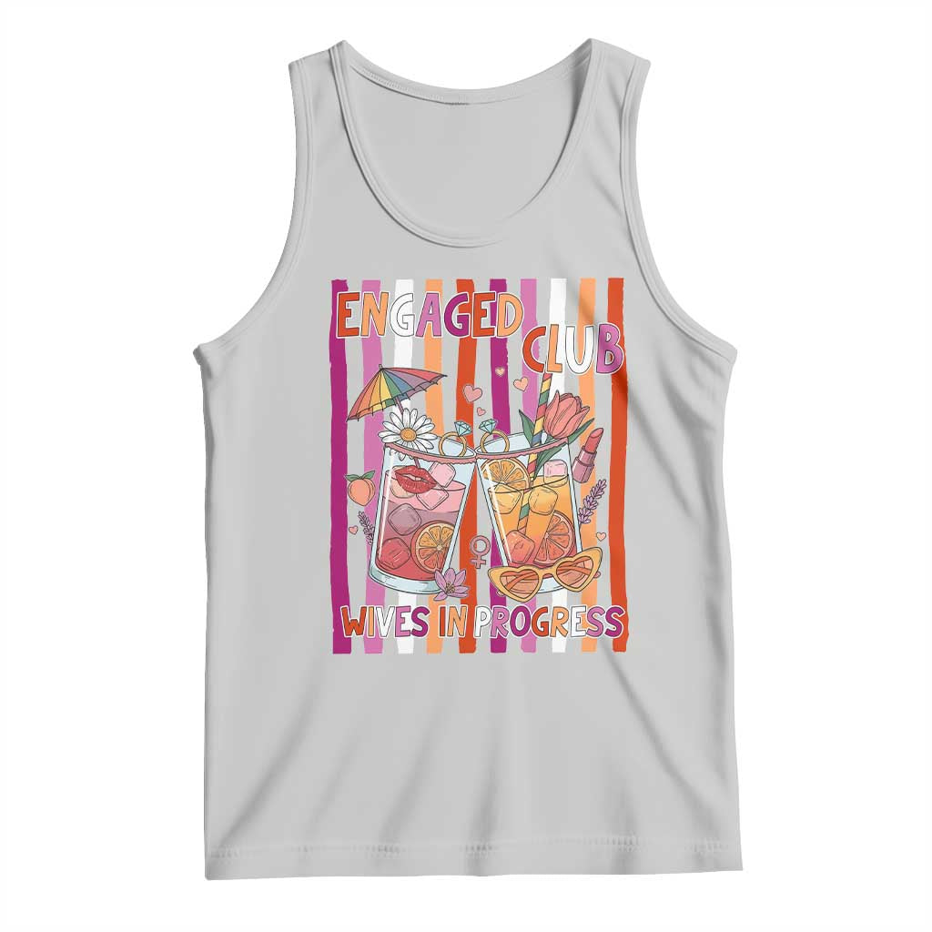 Engaged Club Wives In Progress Tank Top Lesbian Bachelorette Engagement Gift TS12 Ash Print Your Wear