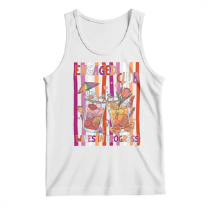 Engaged Club Wives In Progress Tank Top Lesbian Bachelorette Engagement Gift TS12 White Print Your Wear