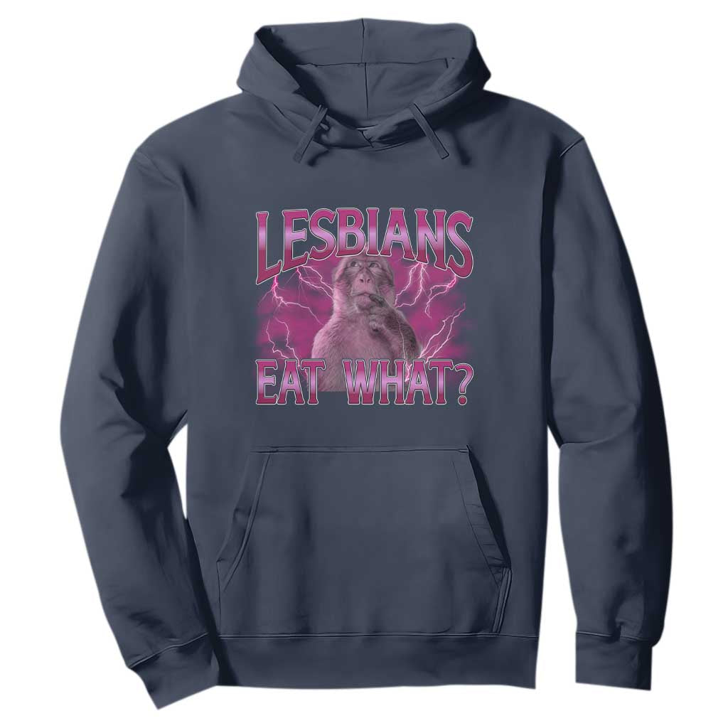 Funny Monkey Meme Lesbians Eat What Hoodie LGBTQ Pride Gift TS12 Navy Print Your Wear