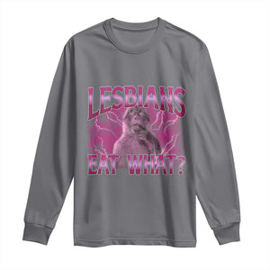 Funny Monkey Meme Lesbians Eat What Long Sleeve Shirt LGBTQ Pride Gift TS12 Charcoal Print Your Wear