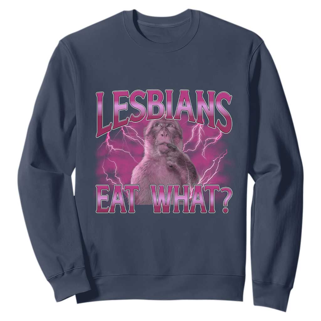 Funny Monkey Meme Lesbians Eat What Sweatshirt LGBTQ Pride Gift TS12 Navy Print Your Wear