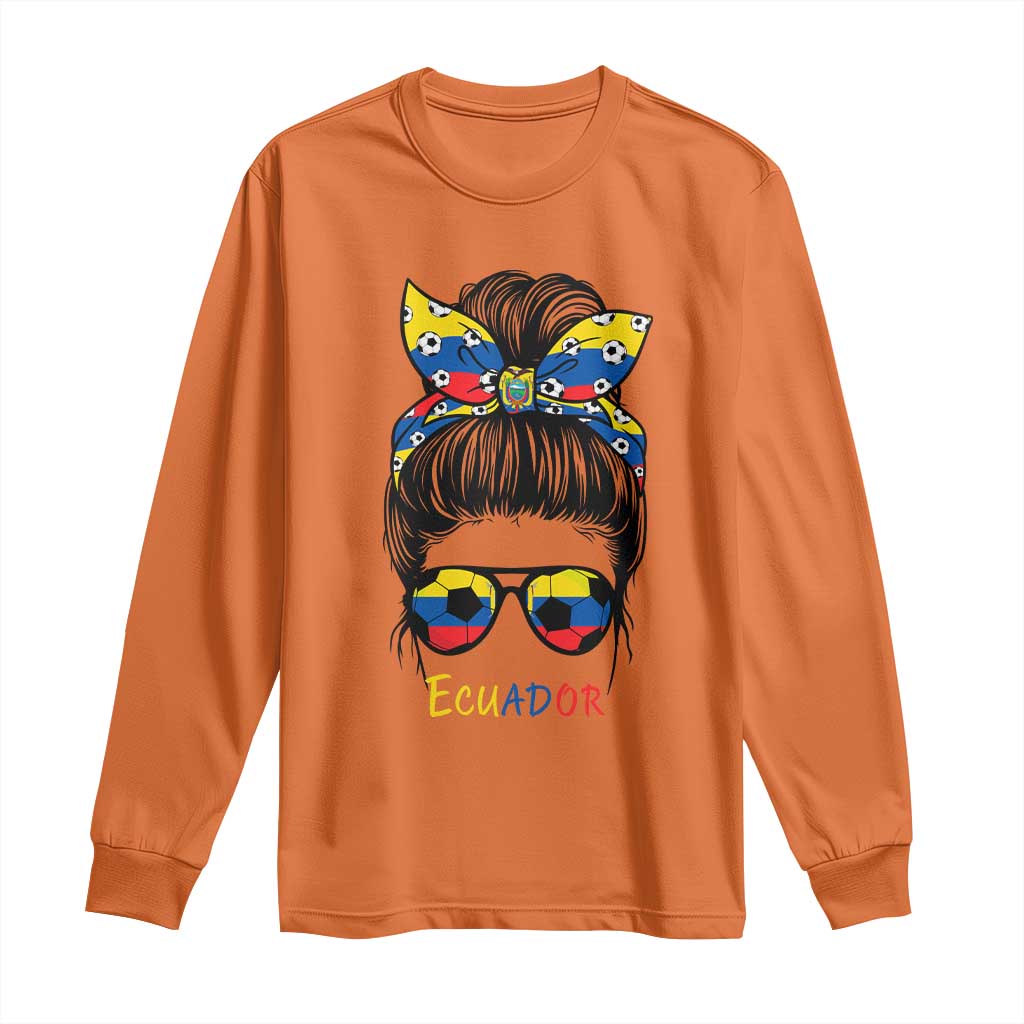 Ecuador Soccer Long Sleeve Shirt Chica Ecuatoriana Pride Game Day Gift TS12 Orange Print Your Wear