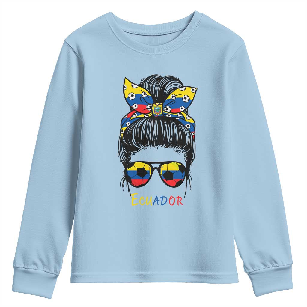 Ecuador Soccer Youth Sweatshirt Chica Ecuatoriana Pride Game Day Gift TS12 Light Blue Print Your Wear