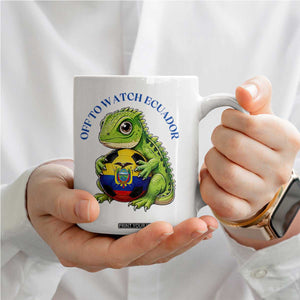 Off To Watch Ecuador Coffee Mug Funny Ecuador Iguana Soccer Fan Gift TS12 Print Your Wear