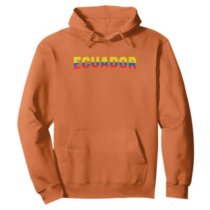 Vintage Ecuador Roots Hoodie Latin Heritage Pride Gift TS12 Orange Print Your Wear