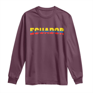 Vintage Ecuador Roots Long Sleeve Shirt Latin Heritage Pride Gift TS12 Maroon Print Your Wear