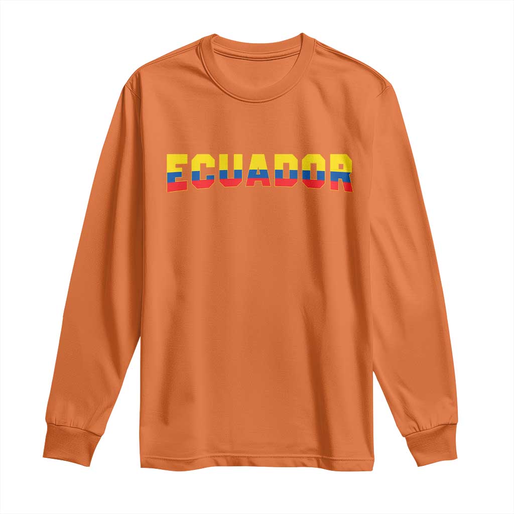 Vintage Ecuador Roots Long Sleeve Shirt Latin Heritage Pride Gift TS12 Orange Print Your Wear