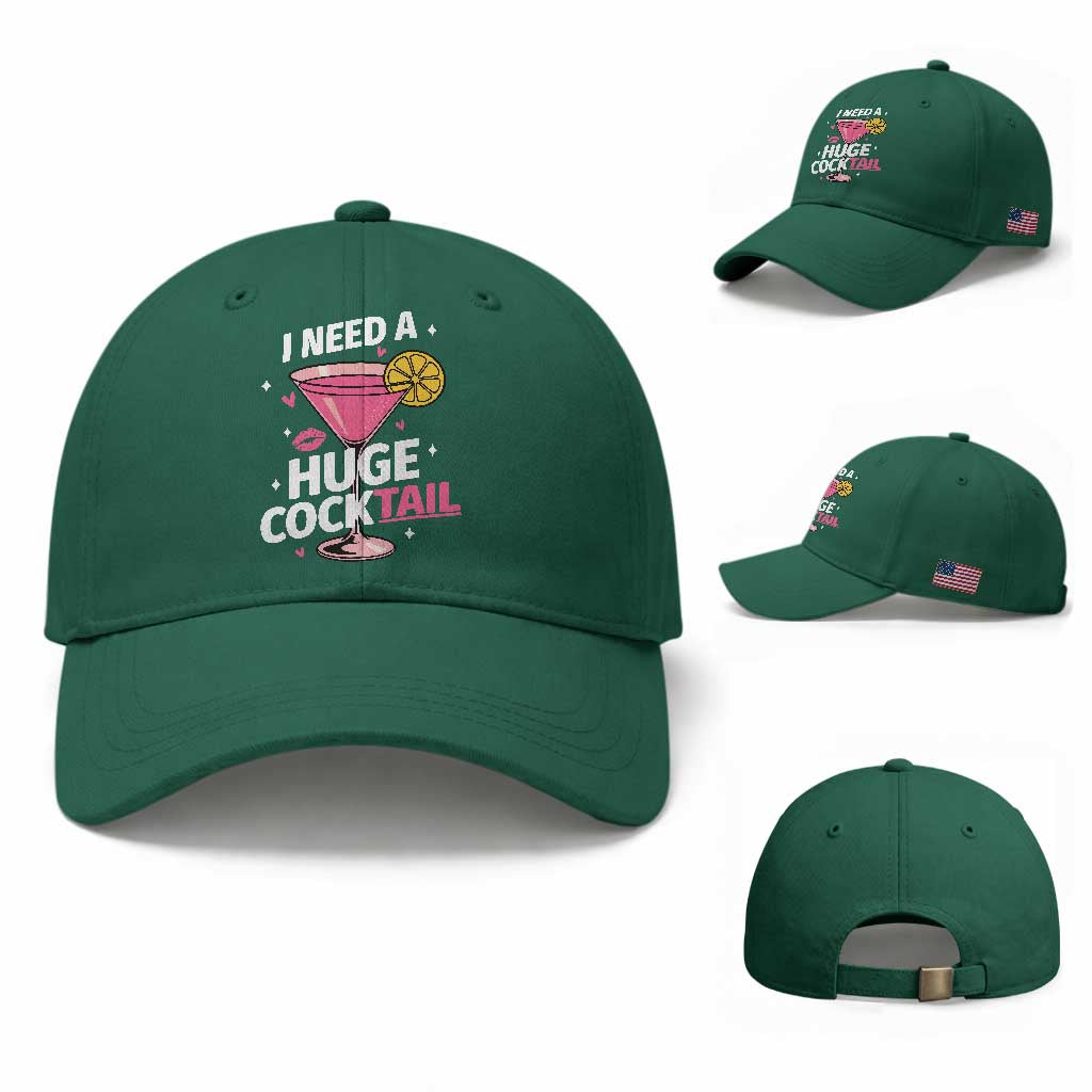 I Need A Huge Cocktail Baseball Cap Funny Adult Humor Drinking Gift TS12 Baseball Cap Universal Fit Irish Green Print Your Wear
