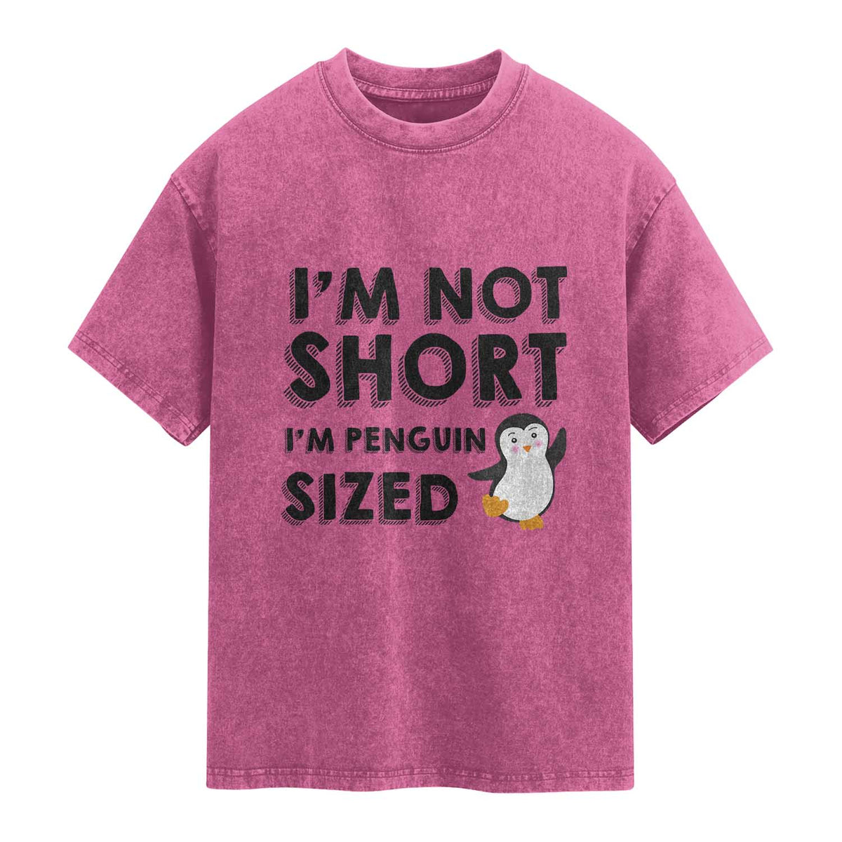 Funny Penguin Quote Washed Cotton T-Shirt I Am Not Short I Am Penguin Size