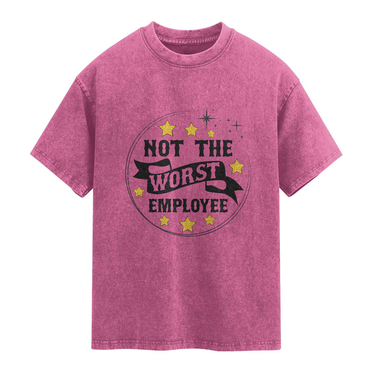Not The Worst Employee Washed Cotton T-Shirt Funny Work Office Quote
