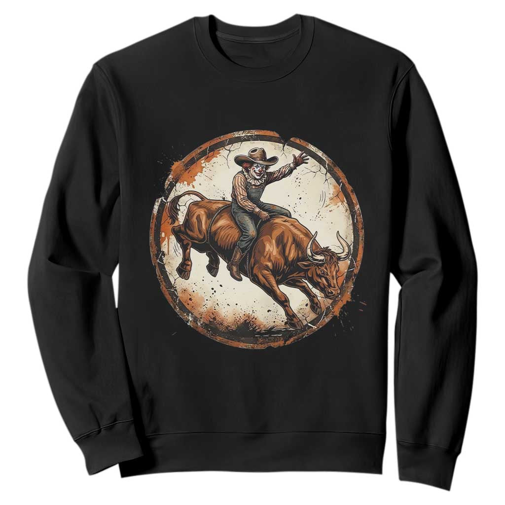 Funny Rodeo Clown Bull Riding Sweatshirt Western Rodeo Fighter Gift