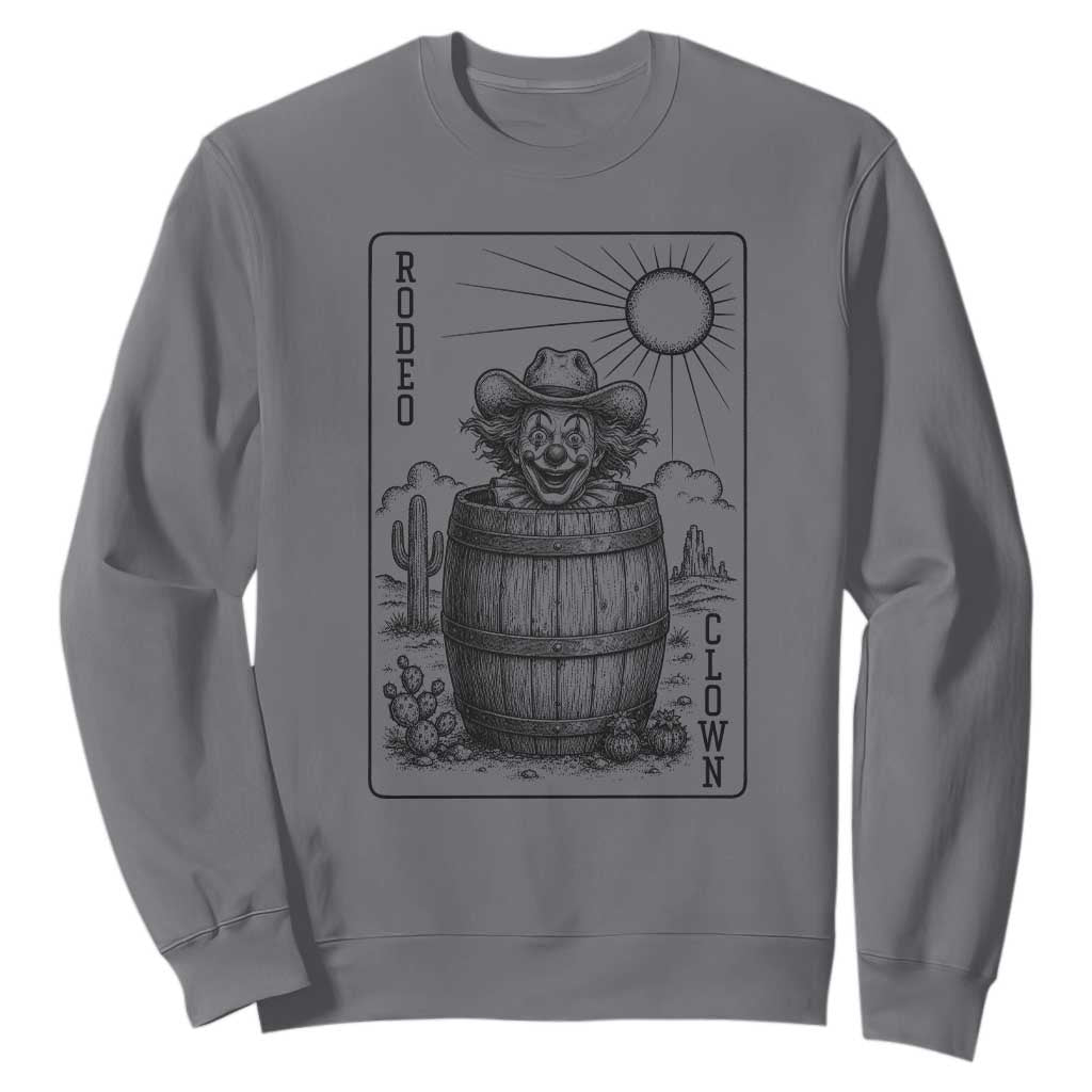 Funny Rodeo Clown In Barrel Sweatshirt Western Playing Card Rodeo Gift