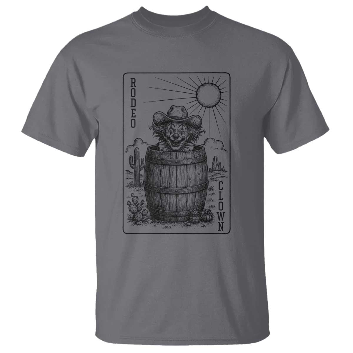 Funny Rodeo Clown In Barrel T Shirt Western Playing Card Rodeo Gift