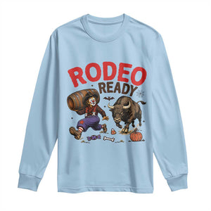 Rodeo Ready Clown Bull Chase Spooky Halloween Gift Long Sleeve Shirt
