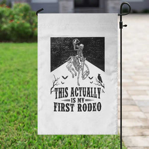 Funny Skeleton Cowboy This Actually Is My First Rodeo Garden Flag Spooky Western Halloween Rodeo Gift