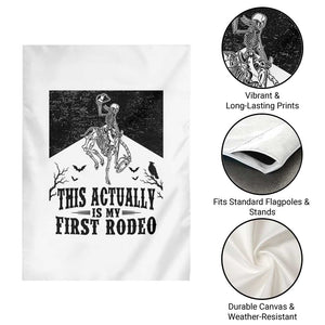 Funny Skeleton Cowboy This Actually Is My First Rodeo Garden Flag Spooky Western Halloween Rodeo Gift