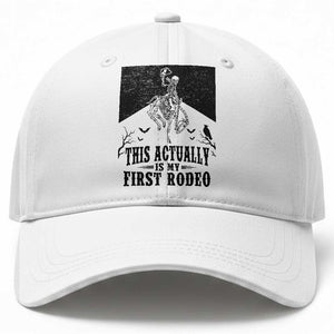 Funny Skeleton Cowboy This Actually Is My First Rodeo Baseball Cap Spooky Western Halloween Rodeo Gift