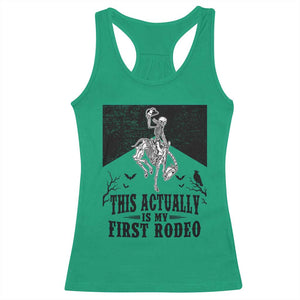 Funny Skeleton Cowboy This Actually Is My First Rodeo Racerback Tank Top Spooky Western Halloween Rodeo Gift