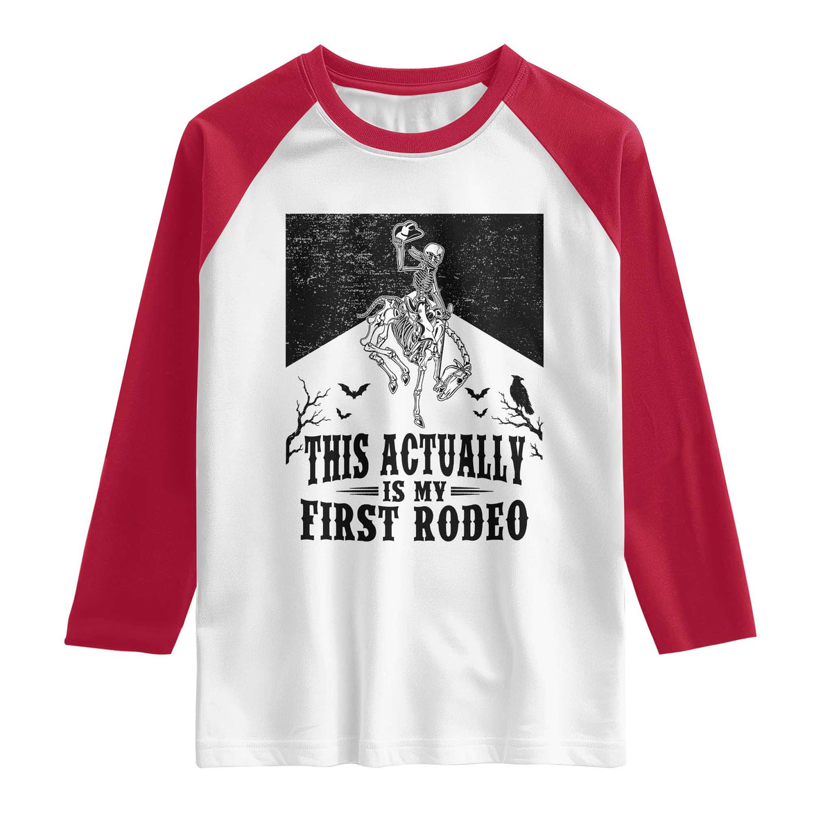 Funny Skeleton Cowboy This Actually Is My First Rodeo Raglan Shirt Spooky Western Halloween Rodeo Gift