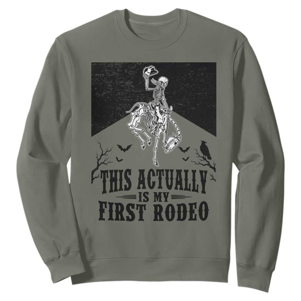 Funny Skeleton Cowboy This Actually Is My First Rodeo Sweatshirt Spooky Western Halloween Rodeo Gift