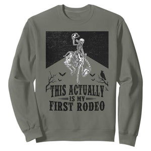 Funny Skeleton Cowboy This Actually Is My First Rodeo Sweatshirt Spooky Western Halloween Rodeo Gift