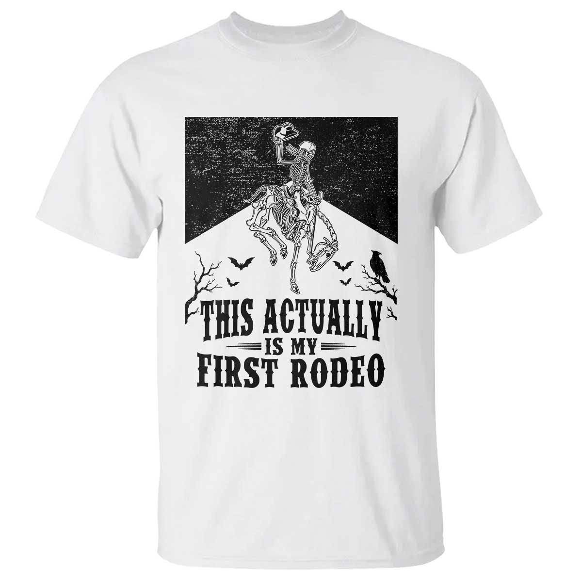Funny Skeleton Cowboy This Actually Is My First Rodeo T Shirt Spooky Western Halloween Rodeo Gift