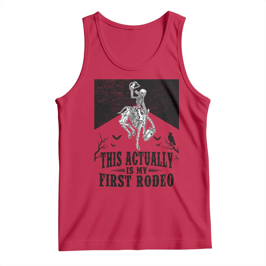 Funny Skeleton Cowboy This Actually Is My First Rodeo Tank Top Spooky Western Halloween Rodeo Gift