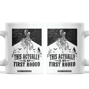 Funny Skeleton Cowboy This Actually Is My First Rodeo Coffee Mug Spooky Western Halloween Rodeo Gift