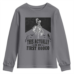 Funny Skeleton Cowboy This Actually Is My First Rodeo Youth Sweatshirt Spooky Western Halloween Rodeo Gift