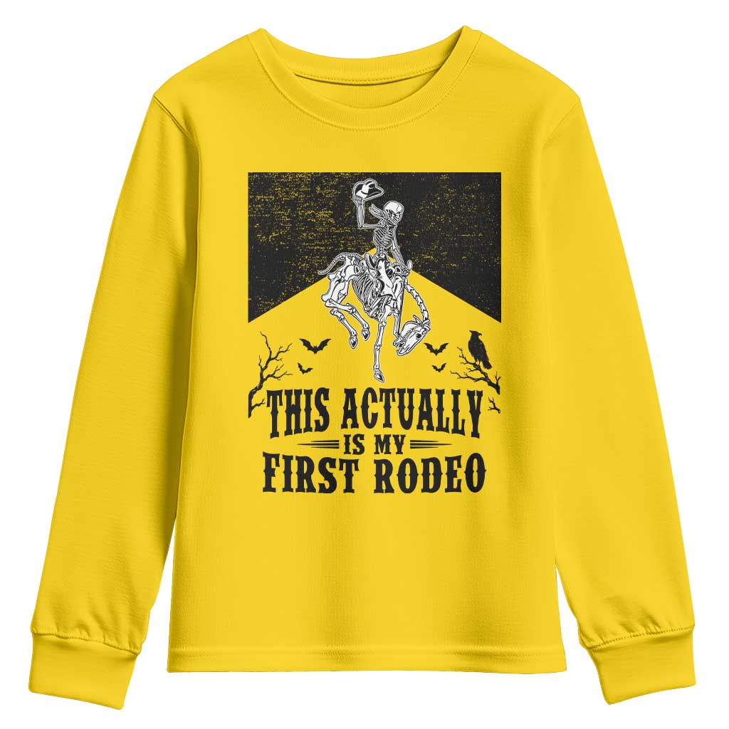 Funny Skeleton Cowboy This Actually Is My First Rodeo Youth Sweatshirt Spooky Western Halloween Rodeo Gift