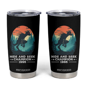 Chupacabra Tumbler Cup Gothic Humor Hide And Seek Champion Gift TS12 Black Print Your Wear