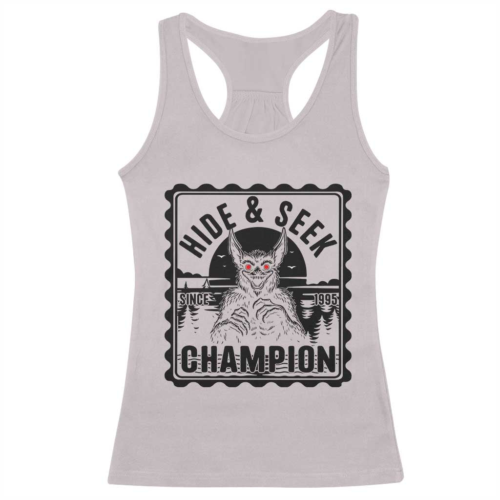 Chupacabra Hide And Seek Champion Since 1995 Racerback Tank Top Cryptid Gift TS12 Ice Gray Print Your Wear
