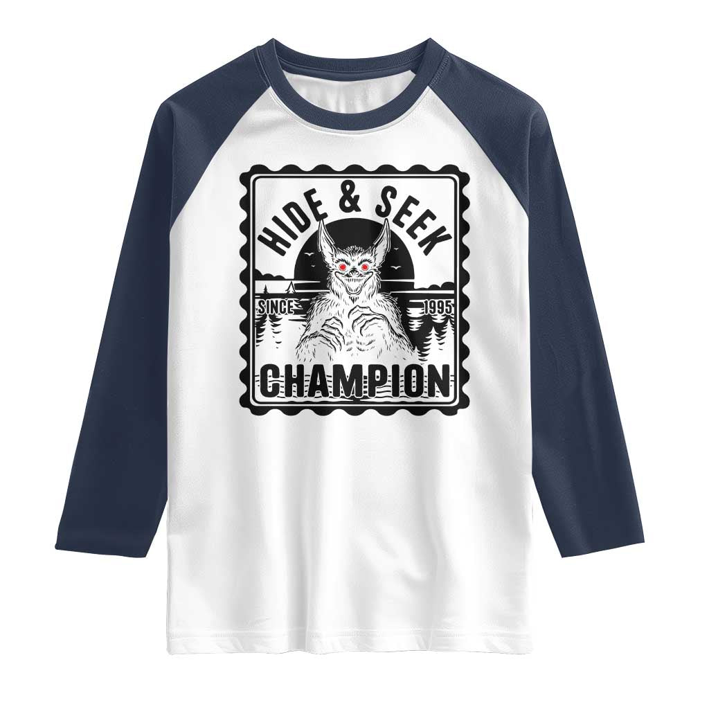 Chupacabra Hide And Seek Champion Since 1995 Raglan Shirt Cryptid Gift TS12 White Navy Print Your Wear