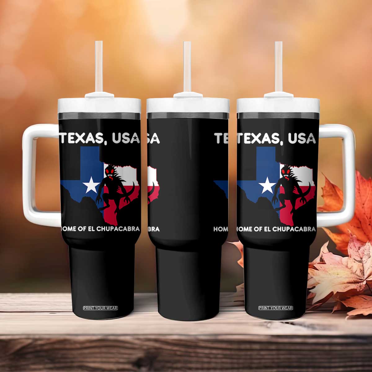 Chupacabra Texas Tumbler With Handle Home Of El Chupacabra Gothic Horror Gift TS12 Print Your Wear