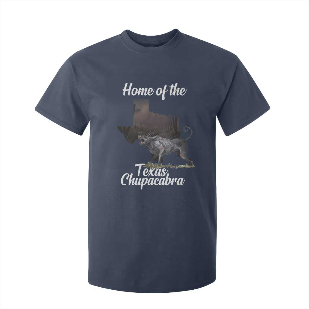 Chupacabra T Shirt For Kid Home Of The Texas Gothic Folklore Gift TS12 Navy Print Your Wear