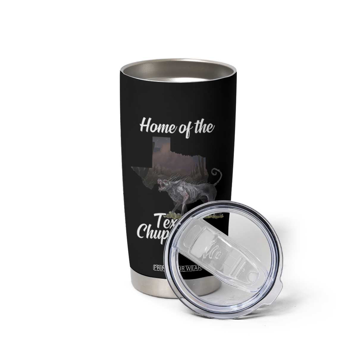 Chupacabra Tumbler Cup Home Of The Texas Gothic Folklore Gift TS12 Print Your Wear