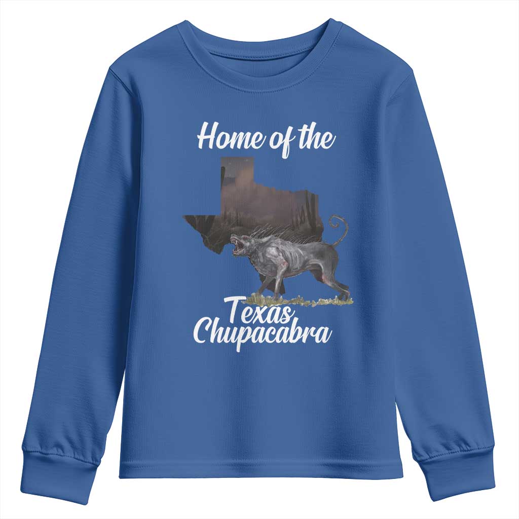 Chupacabra Youth Sweatshirt Home Of The Texas Gothic Folklore Gift TS12 Royal Blue Print Your Wear