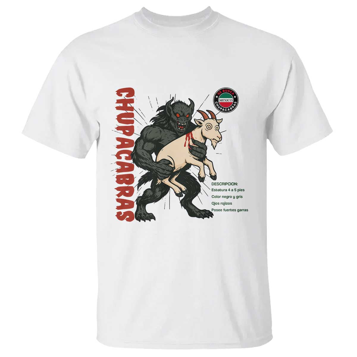 Chupacabra T Shirt Vintage Horror Cryptid Gift TS12 White Print Your Wear