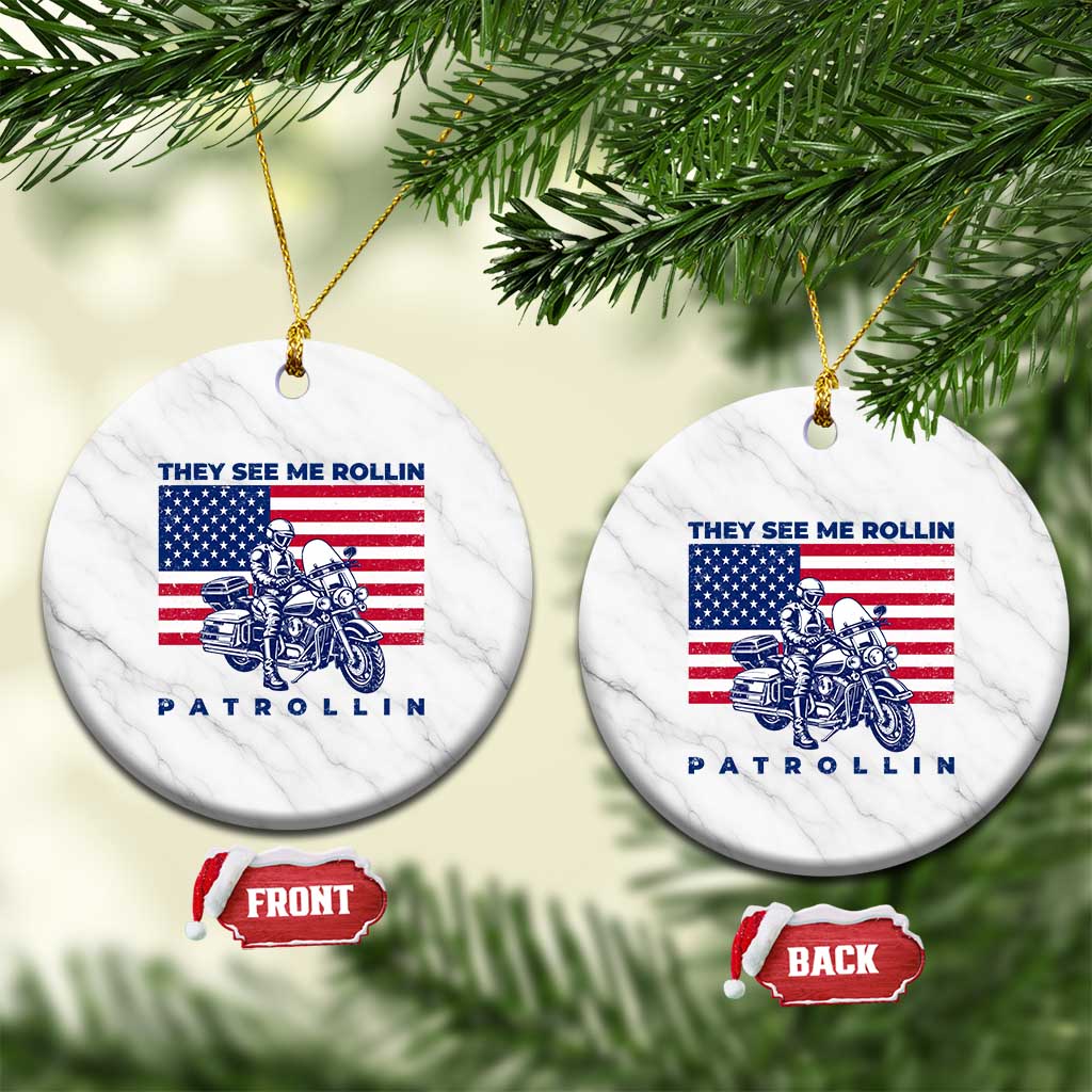Patriotic Police Biker Motorcycle US Flag Ceramic Ornament They See Me Rollin Patrollin