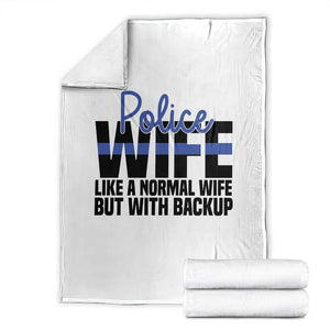 Police Wife Throw Blanket Like A Normal But With Backup Funny Law Enforcement Spouse