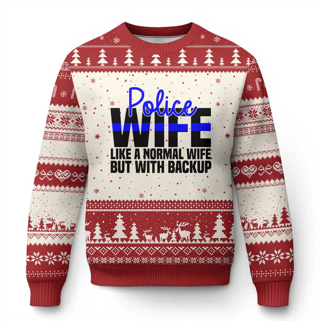 Police Wife Ugly Christmas Sweater Like A Normal But With Backup Funny Law Enforcement Spouse