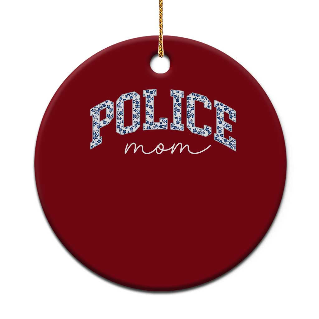 Police Mom Blue Floral Coquette Ceramic Ornament Law Enforcement Gift