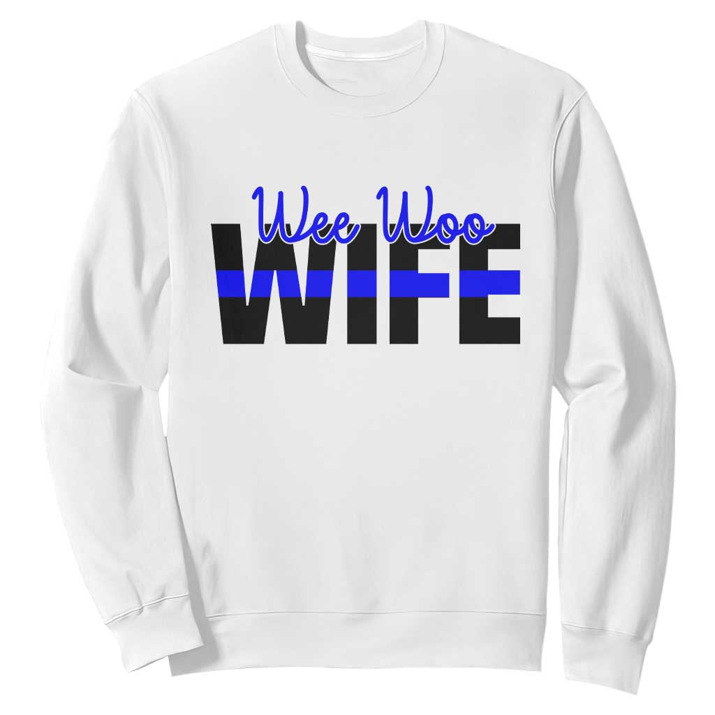 Police First Responder Spouse Sweatshirt Wee Woo Wife Proud Police Partner