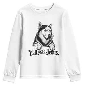 Funny Husky Yall Need Jesus Youth Sweatshirt Siberian Smoking Dog Meme Face Gift